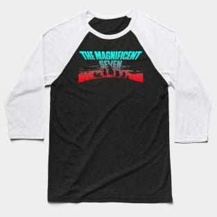 the Magnificent Seven Baseball T-Shirt